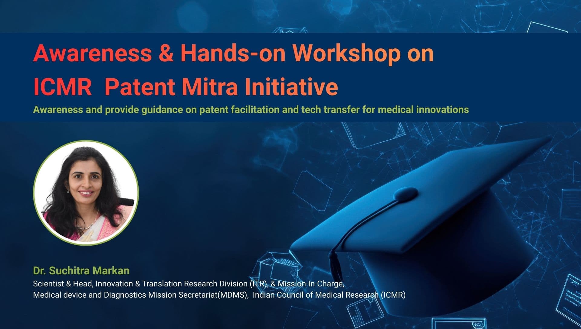 ICMR - Patent Mitra Initiative - Awareness & Hands-on Workshop