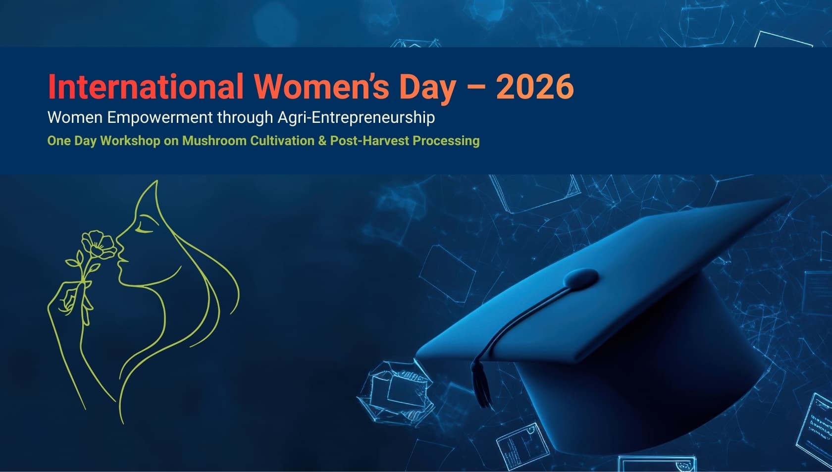 International Women’s Day – 2026 (Women Empowerment through Agri-Entrepreneurship)