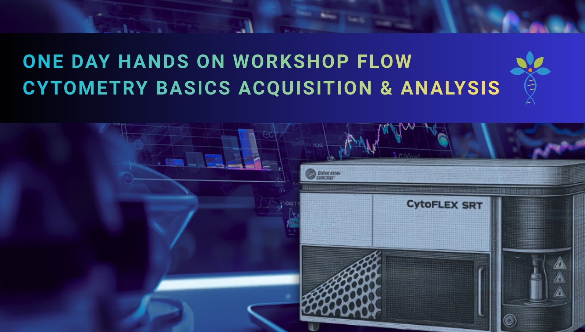 One Day Hands on Workshop Flow Cytometry