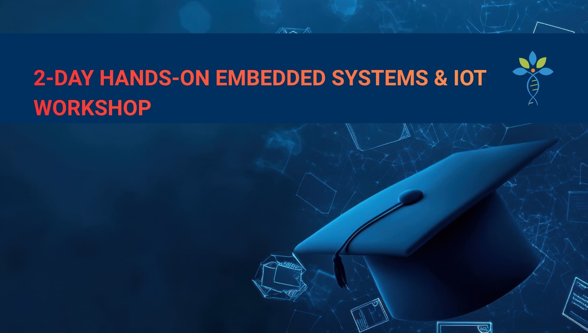 2-DAY HANDS-ON EMBEDDED SYSTEMS & IOT WORKSHOP